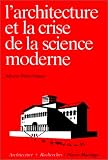 Revue Mardaga  / L'architecture et la crise de la science moderne