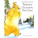 Rentrons � la maison, Petit Ours