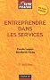 Entreprendre dans les services : Services aux entreprises Services � la personne