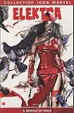 Elektra, Tome 5 : Epreuve de force
