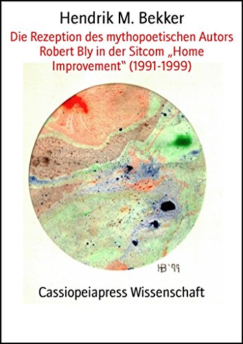 Die Rezeption des mythopoetischen Autors Robert Bly in der Sitcom 