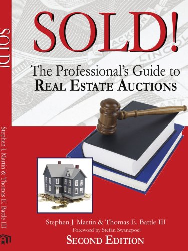 Sold!: The Professional's Guide to Real Estate Auctions