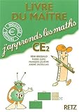 J apprends les maths CE2 : Livre du maître