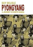 Pyongyang: Journey in North Korea