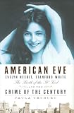American Eve: Evelyn Nesbit, Stanford White: The Birth of the 
