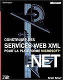 Construire des services Web XML pour la plateforme Microsoft