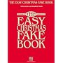 The Easy Christmas Fake Book: 100 Songs in the Key of C (Fake Books)