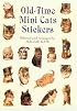 Old-Time Mini Cats Stickers (Pocket-Size Sticker Collections)