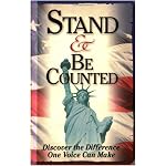 Stand And Be Counted: Discover The Difference One Voice Can Make book cover