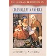 The Human Tradition in Colonial Latin America (Human Tradition Around the World, No. 5.)