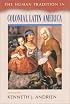 The Human Tradition in Colonial Latin America (Human Tradition Around the World, No. 5.)