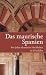 : Das maurische Spanien: 800 Jahre islamische Hochkultur in Al Andalus