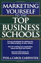 Marketing Yourself to the Top Business Schools