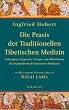 Die Praxis der Traditionellen Tibetischen Medizin: Vorbeugung, Diagnostik, Therapie und Selbstheilung