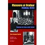 Massacre at Oradour, France, 1944: Coming to Grips with Terror