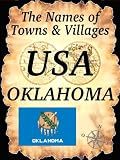 The Names of Towns & Villages: OKLAHOMA (USA)