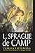 Years In The Making: The Time-Travel Stories Of L. Sprague De Camp
