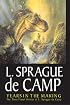 Years In The Making: The Time-Travel Stories Of L. Sprague De Camp