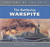 The Battleship "Warspite" (Anatomy of the Ship)