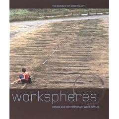 Workspheres: Design and Contemporary Work Styles (Museum of Modern Art Books)