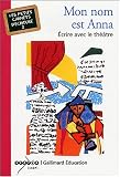 Revue Editions Gallimard  / Mon nom est Anna