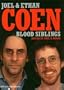 Blood Siblings: The Cinema of Joel Coen and Ethan Coen (Ultrascreen Series)