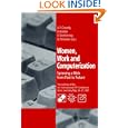 Women, Work and Computerization: Spinning a Web from Past to Future by A. Frances Grundy, Doris K�hler, Veronika Oechtering, and Ulrike Petersen