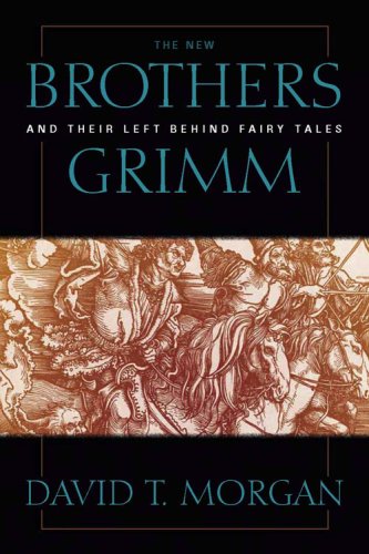 The New Brothers Grimm and Their Left Behind Fairy Tales