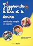 J'apprends � lire et � �crire : M�thode simple et rapide