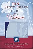New Spirit-Filled Life Bible for Women: Promise and Purpose from Gods Word