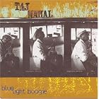 Blue Light Boogie by Taj Mahal