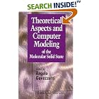 Click here to buy Theoretical Aspects and Computer Modeling of the Molecular Solid State by  Angelo Gavezzotti.