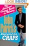 John Patrick's Advanced Craps: The Sophisticated Player's Guide to Winning