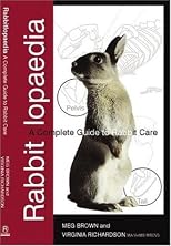 Rabbitlopaedia: A Complete Guide to Rabbit Care (Complete Guide To... (Ringpress Books))