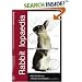 Rabbitlopaedia: A Complete Guide to Rabbit Care (Complete Guide To... (Ringpress Books))