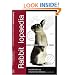 Rabbitlopaedia: A Complete Guide to Rabbit Care (Complete Guide To... (Ringpress Books))