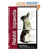 Rabbitlopaedia: A Complete Guide to Rabbit Care