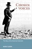 Chosen Voices: THE STORY OF THE AMERICAN CANTORATE (Music in American Life)