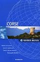 Guide Bleu : Corse
