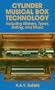 Cylinder Musical Box Technology: Including Makers, Types, Dating and Music