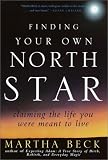 Finding Your Own North Star: Claiming the Life You Were Meant to Live