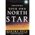 Finding Your Own North Star: Claiming the Life You Were Meant to Live