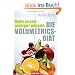Mehr essen - weniger wiegen: Die Volumetrics-Di�t