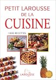 Revue Larousse  / Petit Larousse de la cuisine. 1800 recettes
