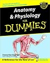 Anatomy and Physiology for Dummies