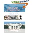 First Families: The Impact of the White House on Their Lives