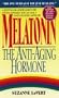 Melatonin: The Anti-Aging Hormone