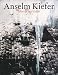 Anselm Kiefer: Heaven and Earth