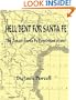 Hell Bent for Santa Fe