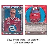 Press Pass Top Shelf '03 Dale Earnhardt, Jr. Card